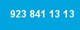 923 841 13 13